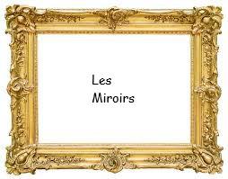 Présentation les miroirs